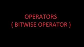 C++ OPERATORS( Bitwise )