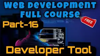 Web development full course || Chrome developer tools and inspect element.