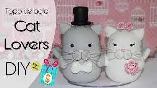 DIY - Topo de bolo Noivos Gatinhos - Faça e venda - Mês das Mães - Neuma Gonçalves