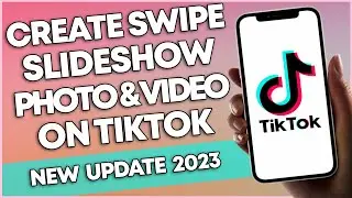 How To Create Photo Slideshow On Tiktok (NEW UPDATE 2023)