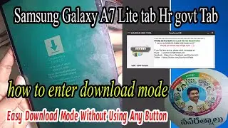 Samsung A7 Lite tab Hr govt Tab / how to enter download mode /Download Mode Without Using Any Button