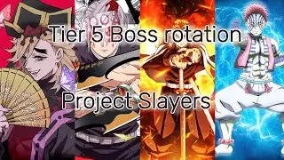 BEST project slayers Tier 5 boss rotation
