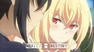 Kimi to Boku no Saigo「AMV」Destiny