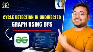 L-16 cycle detection in undirected graph using BFS | graphs | GFG | DSA | Hindi