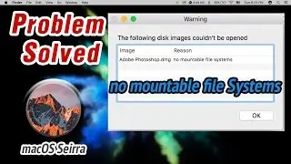 macOS Sierra - How to fix no mountable file Systems