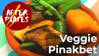 How to Make Veggie Pinakbet I After Plates Kitchen I Cooking Video