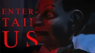 Entertain Us | Horror Mashup