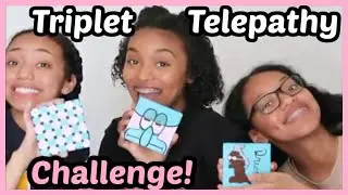 TRIPLET TELEPATHY CHALLENGE!!!