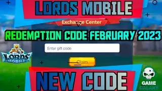 All Working!! Lords Mobile Redeem Codes 2023 | Code Lords Mobile |Lords Mobile Codes February 2023