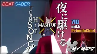 [My Map][BeatSaber] 夜に駆ける - YOASOBI × TEEN HIT SONGS