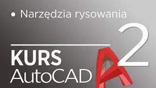 2. AutoCAD 2020 Course - Basic Drawing Tools