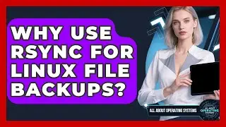 Why Use Rsync For Linux File Backups? - All About Operating Systems