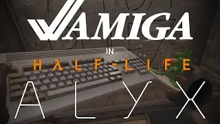 Amiga in Half-Life: Alyx