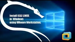 Installing Kali Linux in Windows using VMware workstation || Virtual machine tutorial