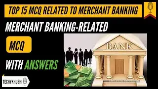 Merchant Banking Related MCQs with Answer I 2020-21 Online exam model MCQ