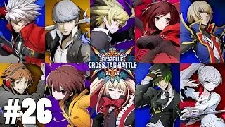 BLAZBLUE CROSS TAG BATTLE #26 - In-Birth #8(Final) - Night end (Japanese Audio /no commentary)