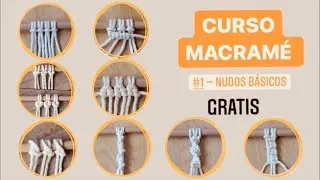 🔴 𝗖𝗨𝗥𝗦𝗢 𝗱𝗲 𝗠𝗔𝗖𝗥𝗔𝗠É [𝗚𝗥𝗔𝗧𝗜𝗦]: ① Nudos básicos + variantes