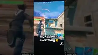 my dad ruins everything!!!