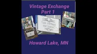 Vintage Exchange Part 1- Let's get our vintage on!