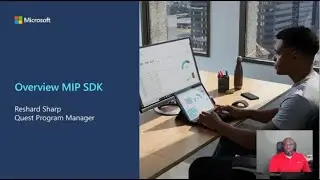 An Overview Microsoft information protection (MIP) and the Software Development Kit (SDK).