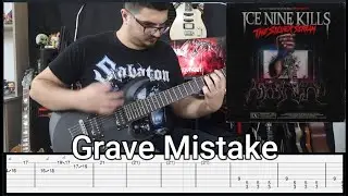 Ice Nine Kills  | Grave Mistake | Guitar Cover + Tabs