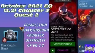 October 2021 EQ 3.2, Chapter 3, Quest 2. Cavalier difficulty completion walkthrough of eq 3.2!