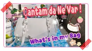 Çantamda Ne var ! / yillar sonra 🥰 tekrar what's in my Bağ