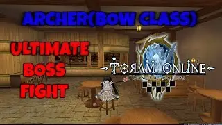 [ARCHER/BOW CLASS] BOSS FIGHT #1 - Toram Online