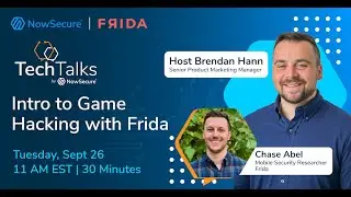 NowSecureTechTalk: Intro to Game Hacking with Frida