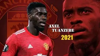 Axel Tuanzebe 2021 ● Amazing Defensive Skills | HD