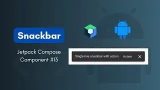 Snackbar | Jetpack Component #13 | Code-Along