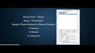 Three Method of Staad pro Beam Created. Snap Node / Beam, Snap / Grid Node