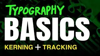 Typography Basics & Figma - Kerning, Tracking, Letterspacing