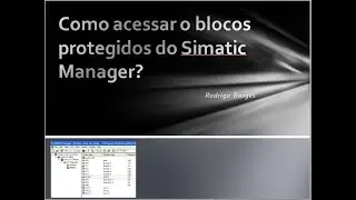 Como acessar o blocos protegidos do Simatic Manager