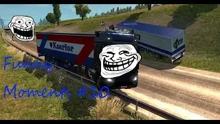 Euro Truck Simulator 2 Multiplayer - Idiots on the road - Funny Moments #10 (Thanks for 200 subs :D)