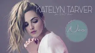 Katelyn Tarver - you don't know (audio)