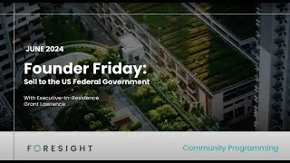 Founder Friday # 4 - Sell to the US Federal Government