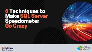 6 Techniques to Make SQL Server Speedometer Go Crazy