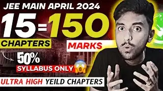 🤯15 Chapters = 150 Marks🔥| JEE 2024 Last 15 days Plan 🚀| #iit #jee #iitjee