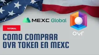 👉 Cómo COMPRAR OVR TOKEN EN USA 💥 Tutorial MEXC GLOBAL 2022 💥