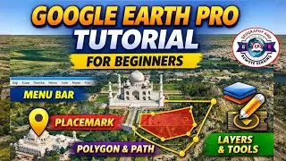 Google Earth Pro: Basic Tutorial for Beginners | Interface Explained |