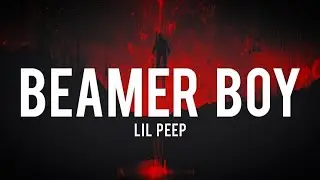 Lil Peep - beamer boy (Lyrics)