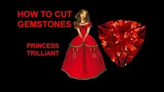 How To Cut Gemstones - Princess Trilliant