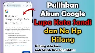 How to Recover a Google Account If You Forgot Your Password and Lost Your Phone Number