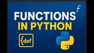 Python Functions: Everything You Need To Know