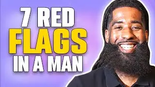 7 Relationship RED FLAGS IN MEN You Should NEVER Ignore! | Stephan Speaks