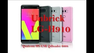 How we Repair boot LG-H910 AT&T Brick Qualcom HS-USB Qdloader 9008 | QHSUSB_BULK