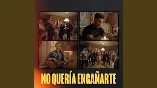 No Quería Engañarte