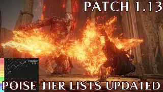 MY TIER LISTS ARE RUINED!!!!!! ELDEN RING PATCH 1.13 POISE CHANGES