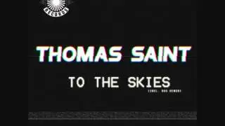 Thomas Saint - To the skies (Boo Remix) Out soon on Harkee Records!